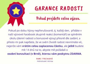 Garance radosti pro účastníky kurzu Výzva Nacházení radosti, pokud projdou celý trénink.